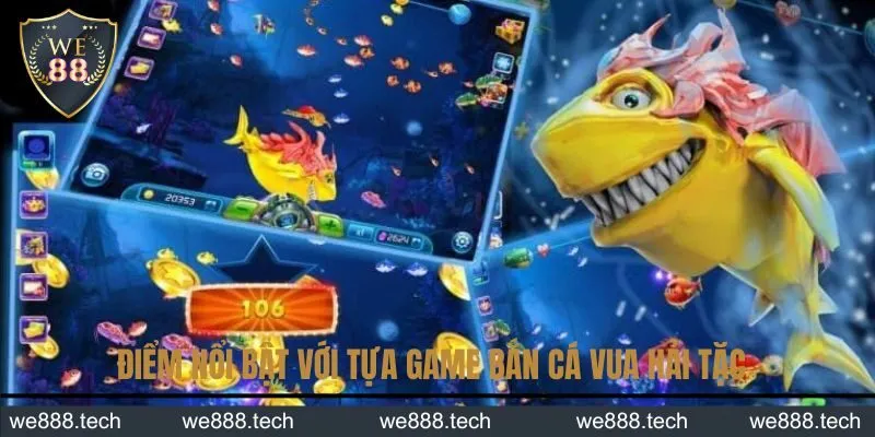 Ưu điểm của săn cá Vua hải tặc tại WE88 Ưu điểm của săn cá Vua hải tặc tại WE88